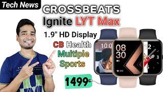 Crossbeats Ignite LYT Max | 1.9"HD Big Display | Built in Calendar | crossbeats ignite lyt max