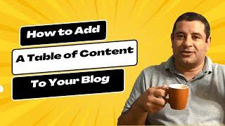 Learn How to Add a Table of Content to the Blog Articles - FREE and EAST