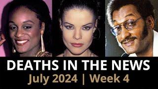 Who Died: July 2024 Week 4 | News