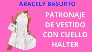 PATRONAJE DE VESTIDO CON CUELLO HALTER