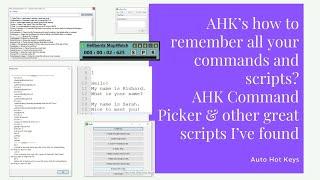 AHK’s how to remember all your commands and scripts AHKCommandPicker & other great scripts I’ve foun