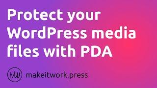 How to Protect your WordPress Media Library Files with Prevent Direct Access