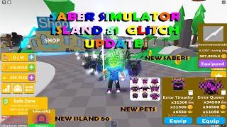 Saber Simulator GLITCH ISLAND UPDATE NEW SABERS NEW EGG  PETS AND MORE