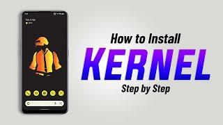 How to Install CUSTOM KERNEL in Android Phone | Step by Step Guide