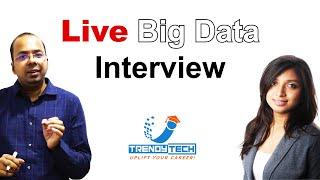 Big Data Live Interview | Data Engineering Interview | Apache Spark Interview | Trendytech