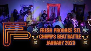 Fresh Produce STL Beat Battle Championship  | January 2023 | Sponsored by Head Change