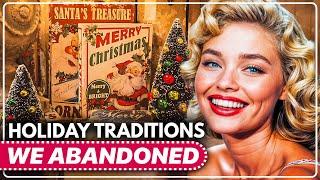 24 Old Holiday Traditions | That Are Gone FOREVER!