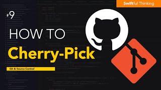 How to Cherry Pick, Drop Commits, and Edit Commits  | Git & Source Control #9