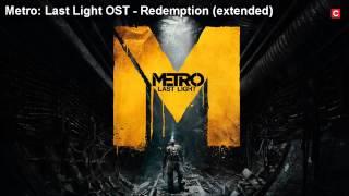 Metro Last Light "OST": Redemption (extended)