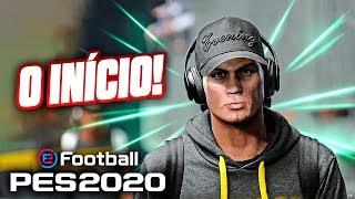 O INÍCIO DE UMA LENDA!! RUMO AO ESTRELATO PES 2020