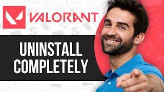 How To Uninstall Valorant Completely (Easy 2024)