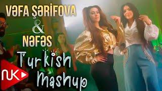 Vefa Serifova & Nefes - Turkish Mashup 2022 (Yeni Klip)