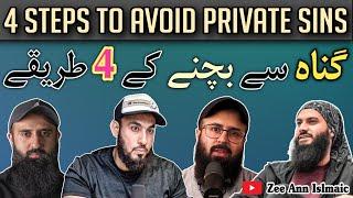 4 Steps to avoid Private Sins | Gunnah se bachny k 4 Tariqy