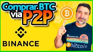  COMO COMPRAR BITCOIN VIA P2P NA BINANCE