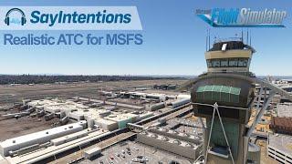 SayIntentions Dynamic and Realistic ATC for MSFS | First Look