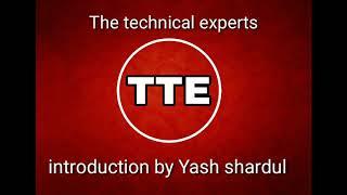 The technical experts introduction by Yash shardul