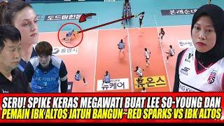 SERU! SPIKE KERAS MEGAWATI BUAT LEE SO-YOUNG & PEMAIN IBK ALTOS JATUH BANGUN~RED SPARKS VS IBK ALTOS