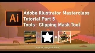 Adobe Illustrator Masterclass Tutorial Part 6 || Clipping Mask tool || Crystal Trix