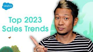 3 Sales Trends & Opportunities to Watch in 2023 | Salesforce "State of Sales" Report