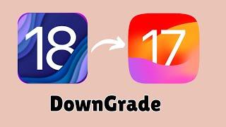 How to Downgrade iPhone From iOS 18 to iOS 17 | No Computer