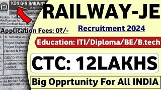 Konkan Railway Junior Engineer Recruitment 2024  KonKan Railway Vacancy 2024 | Railway JE AE 2024 