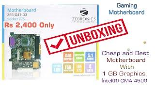 Zebronics G41 Motherboard Unboxing and Working Details.