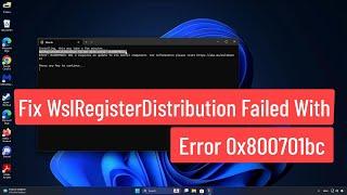 Fix WslRegisterDistribution Failed With Error 0x800701bc