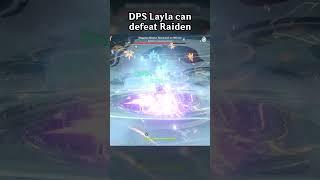 DPS LAYLA CAN DEFEAT RAIDEN