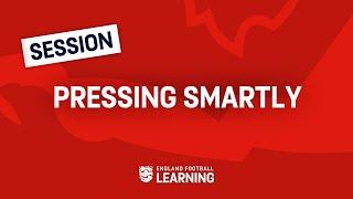 60 Second Session | Coaching Your Team To Press Smartly | England Football Learning