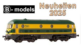 B-Models Modellbahn Neuheiten 2025 | Spur H0