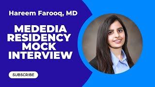 Mededia Residency Mock Interview No. 11 - Dr. Hareem Farooq