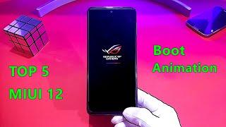 Top 5 Best MIUI 12 Boot Animation 2021 | ROG | iOS 14 | Oxygen