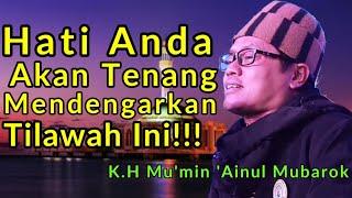 QORI INTERNASIONAL | K.H MU'MIN 'AINUL MUBAROK | Q.S Al-Kahfi 109-110 DAN Al Hasyr 23