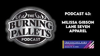 Podcast 43 Milissa Gibson Lane Seven Apparel