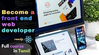 Front End Web Developer - full course | Beginner to Advance Complete guide | React JS | Tamil Hacks