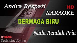 ANDRA RESPATI - DERMAGA BIRU ( NADA RENDAH PRIA ) || KARAOKE