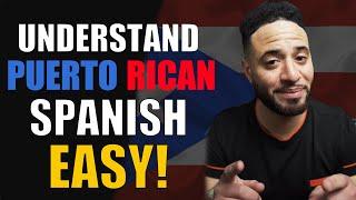 3 Tips To Understand Puerto Rican Spanish 