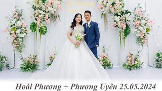 Lễ vu quy Phương Uyên + Hoài Phương 25.05.2024