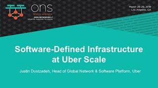 Keynote: Software-Defined Infrastructure at Uber Scale - Justin Dustzadeh, Uber