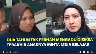 Pilu Permintaan Terakhir Bocah SD Sebelum Dibunuh Ibu Tiri, Dua Tahun Tak Pernah Mengadu Disiksa