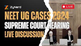Supreme Court Hearing - NEET UG Cases 2024  - Live Discussion now