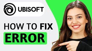 How To Fix A Ubisoft Service Is Currently Unavailable Error | Step-By-Step Guide (2024)