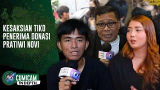 Pernah Dapat Donasi, Tiko Ungkap Sosok Novi yang Sebenarnya | Cumicam Indepth