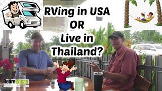 RVing In USA or Retirement In Thailand? | Retire Cheap Asia