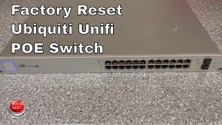 How To Factory Reset Ubiquiti Unifi POE Switch 24 250W US-24-250W