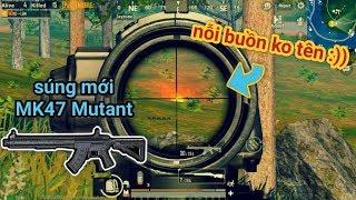 PUBG Mobile - Trải Nghiệm Cây Súng AR MK47 Mutant | Nên Bắn Burst Hay Single?