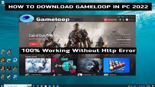How to Download Gameloop In PC 2022 | Install Latest Gameloop In PC & Laptop 2022