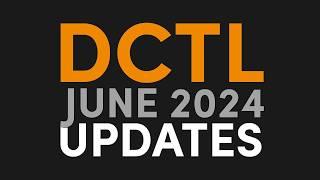 2 new DCTLs & Skin Vector // DCTL Updates June 2024