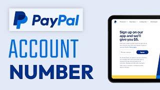 How To Find PayPal Account Number - 2024 (Quick & Easy)