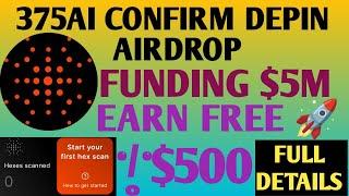 375ai Airdrop Full Details | 375 AI Airdrop New Update | 375go App Airdrop Update